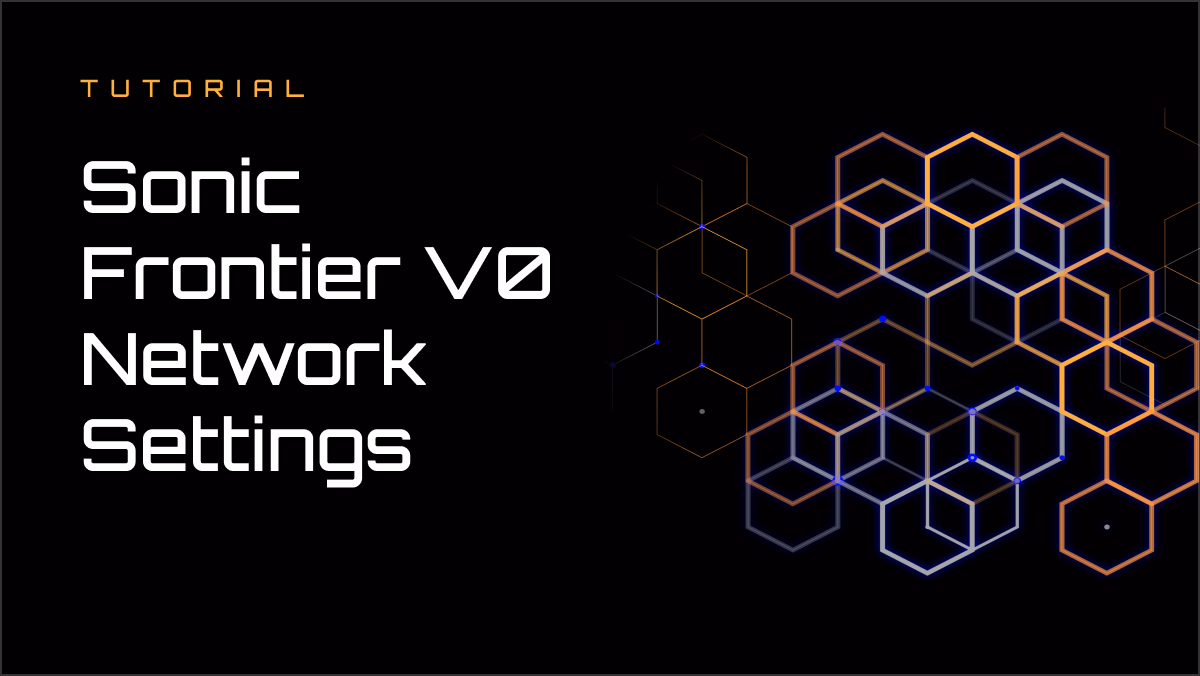 Sonic Frontier V0 Network Setting - Backpack Wallet